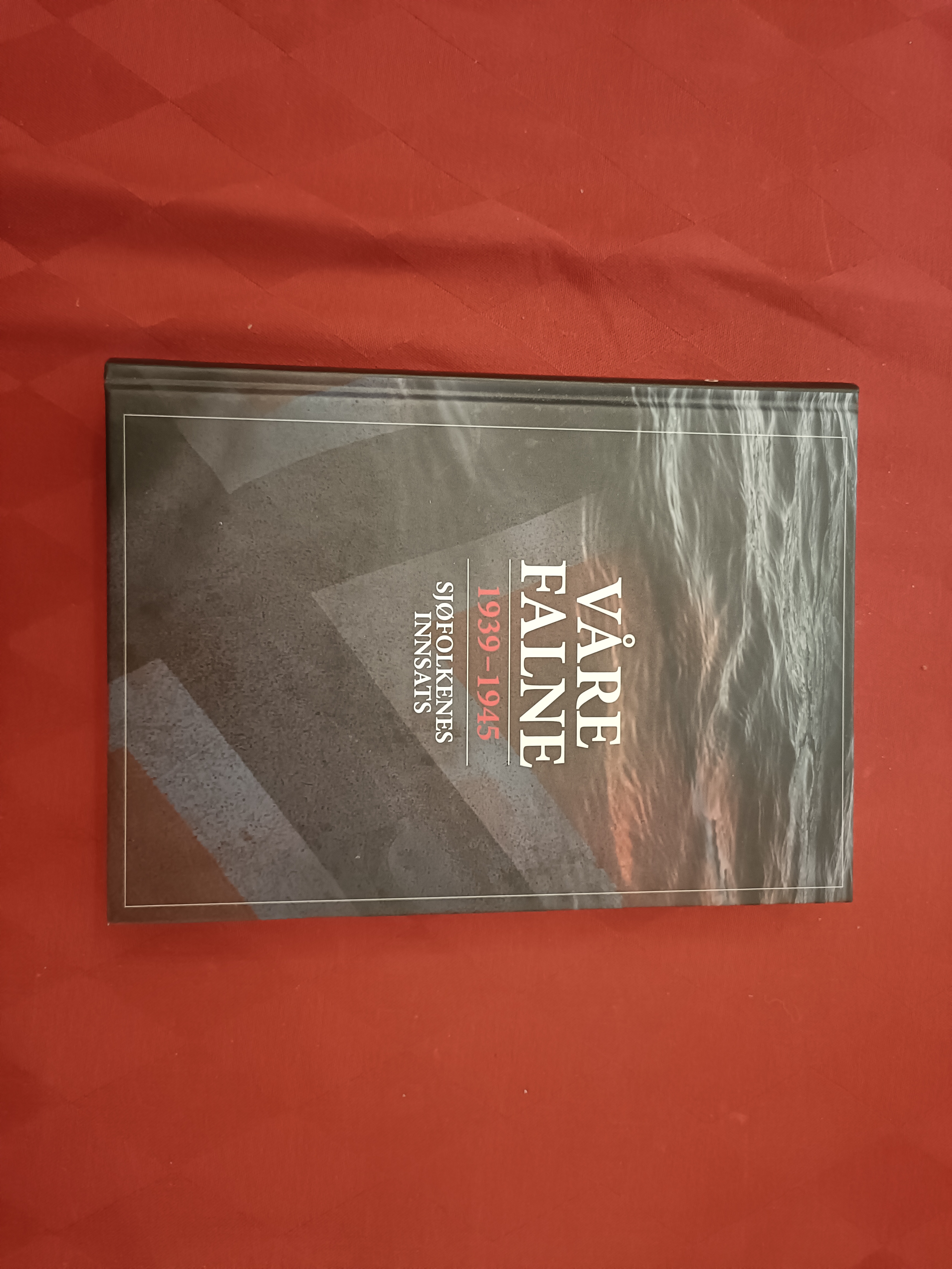 Våre falne. 1939-1945. Sjøfolkenes innsats