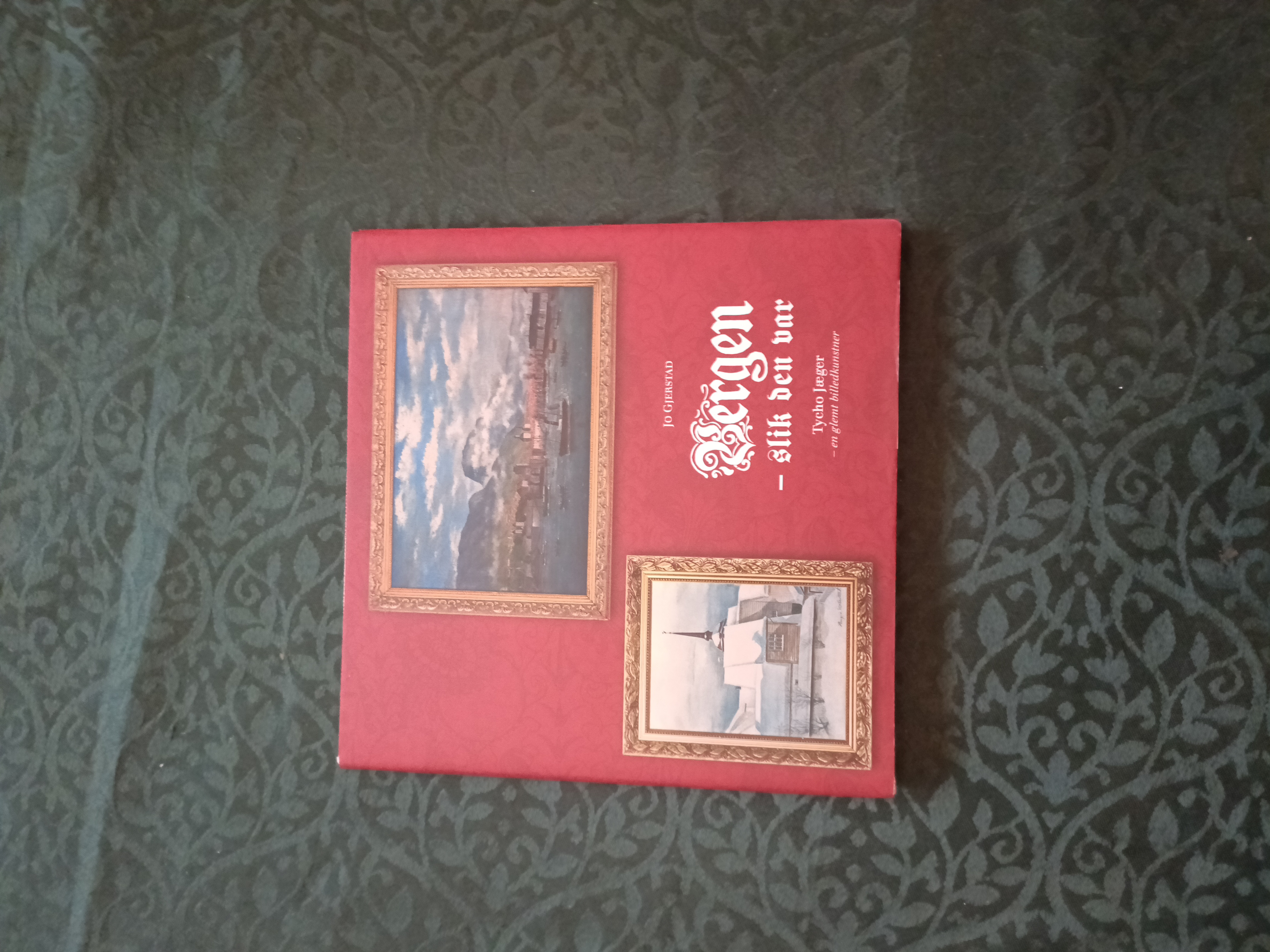 Bergen - slik den var. Tycho Jæger - en glemt billedkunstner Bergen - slik den var. Tycho Jæger - en glemt billedkunstner
