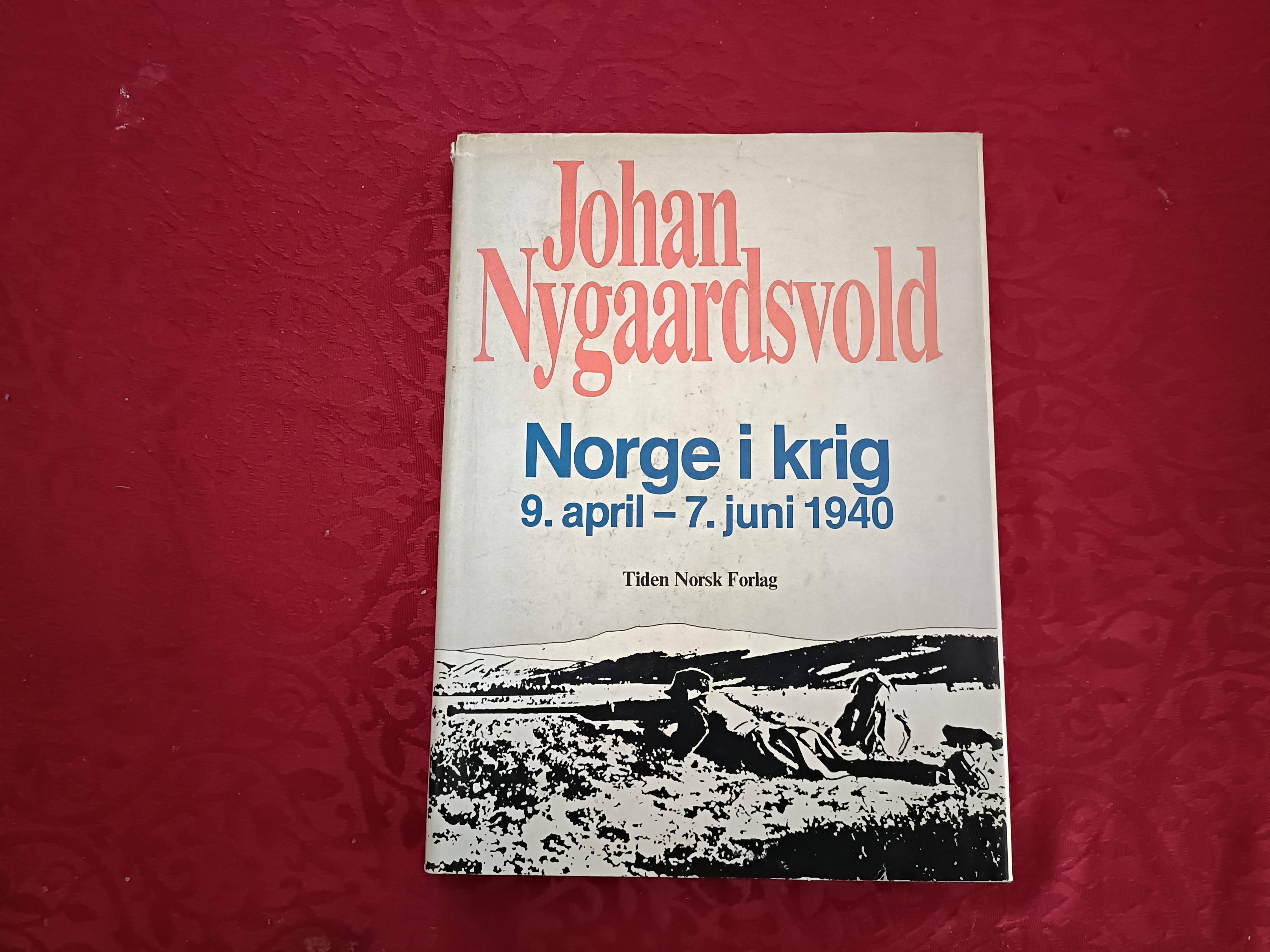 Norge i krig 9. april - 7.juni 1940