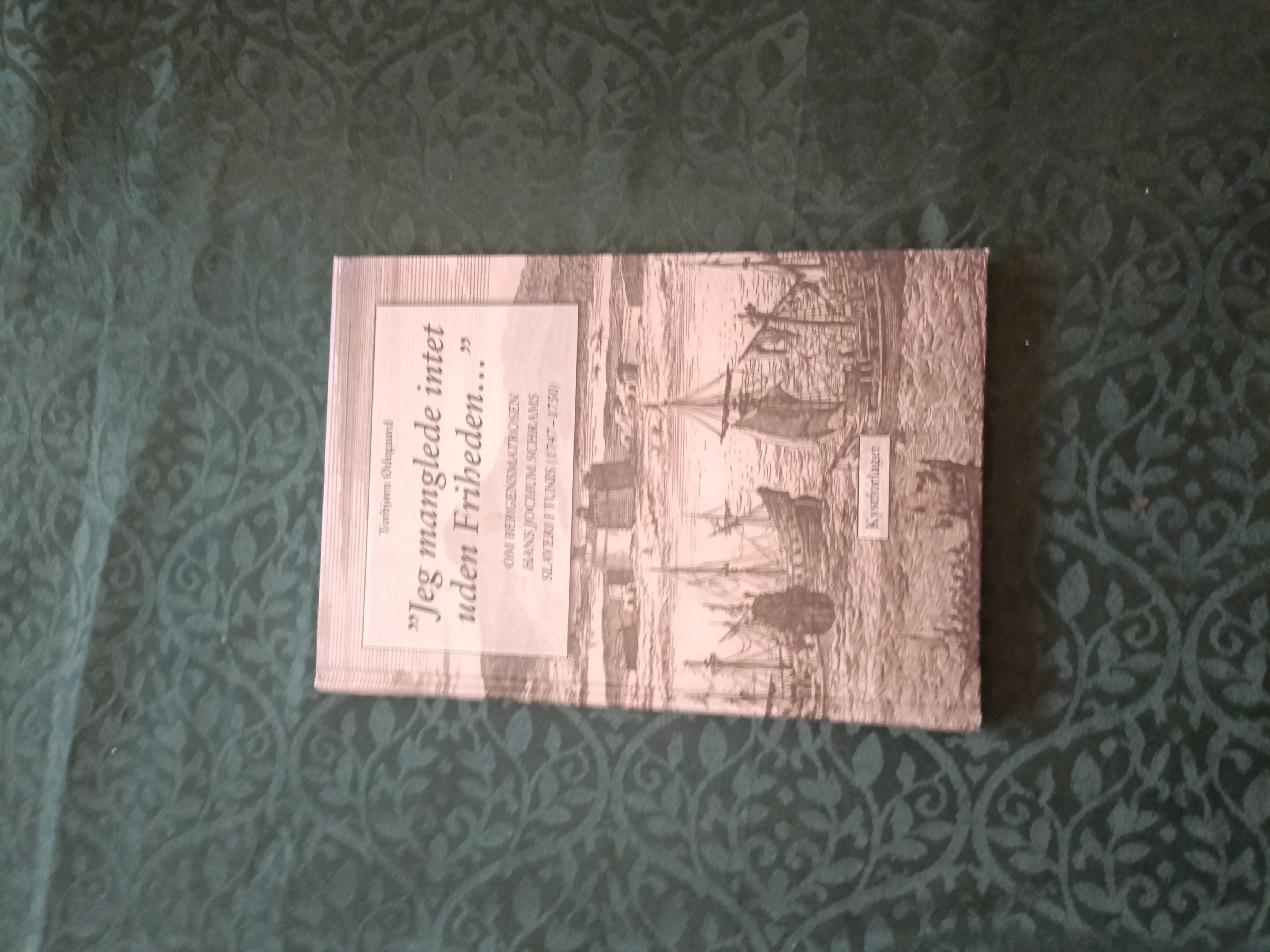 "Jeg manglede intet uden Friheden..." Om bergensmatrosen Hans Jochum Schrams slaveri i Tunis (1747-1750) "Jeg manglede intet uden Friheden..." Om bergensmatrosen Hans Jochum Schrams slaveri i Tunis (1747-1750)