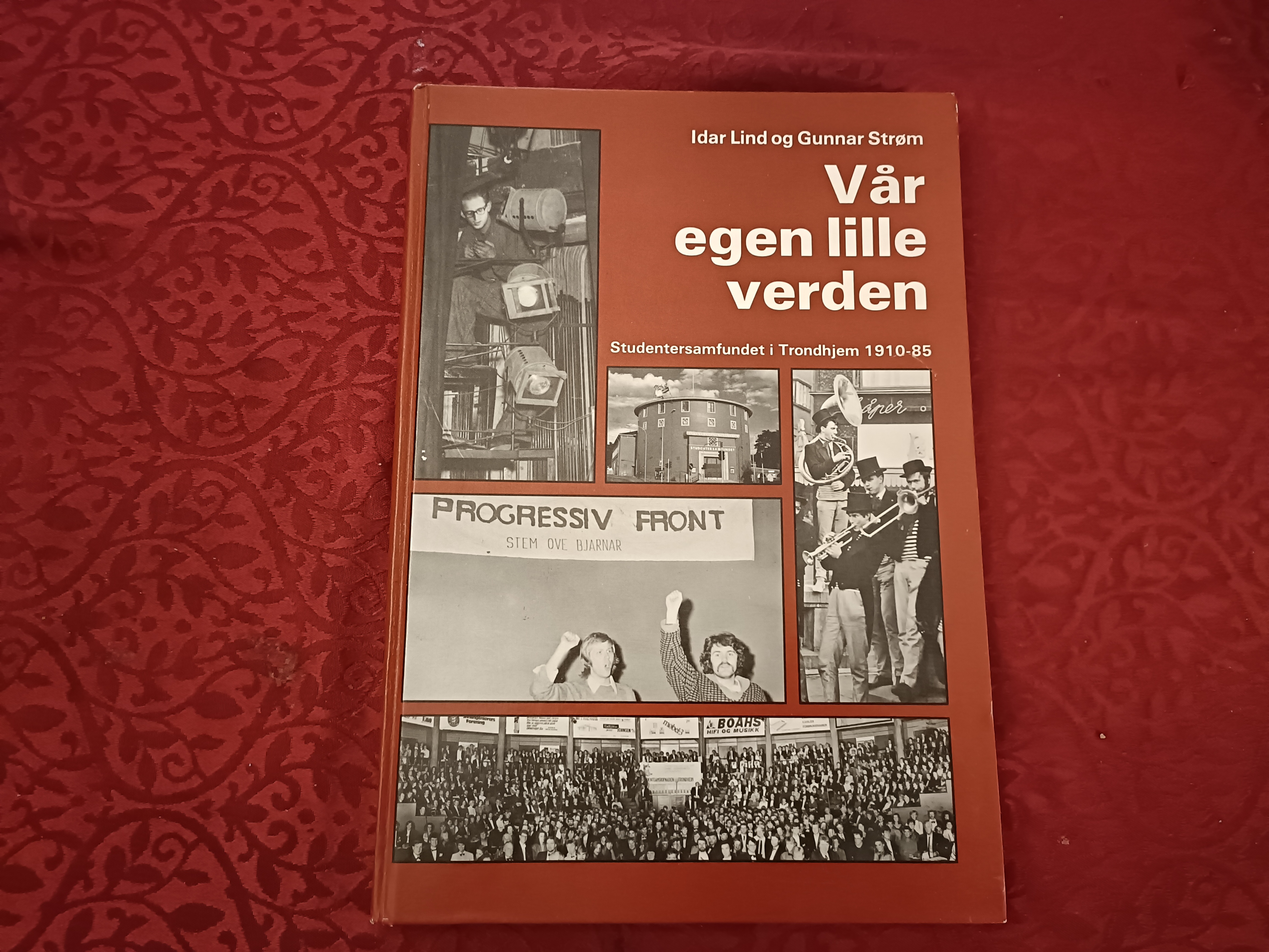 Vår egen lille verden. Studentersamfunnet i trondhjem 1910-85. 