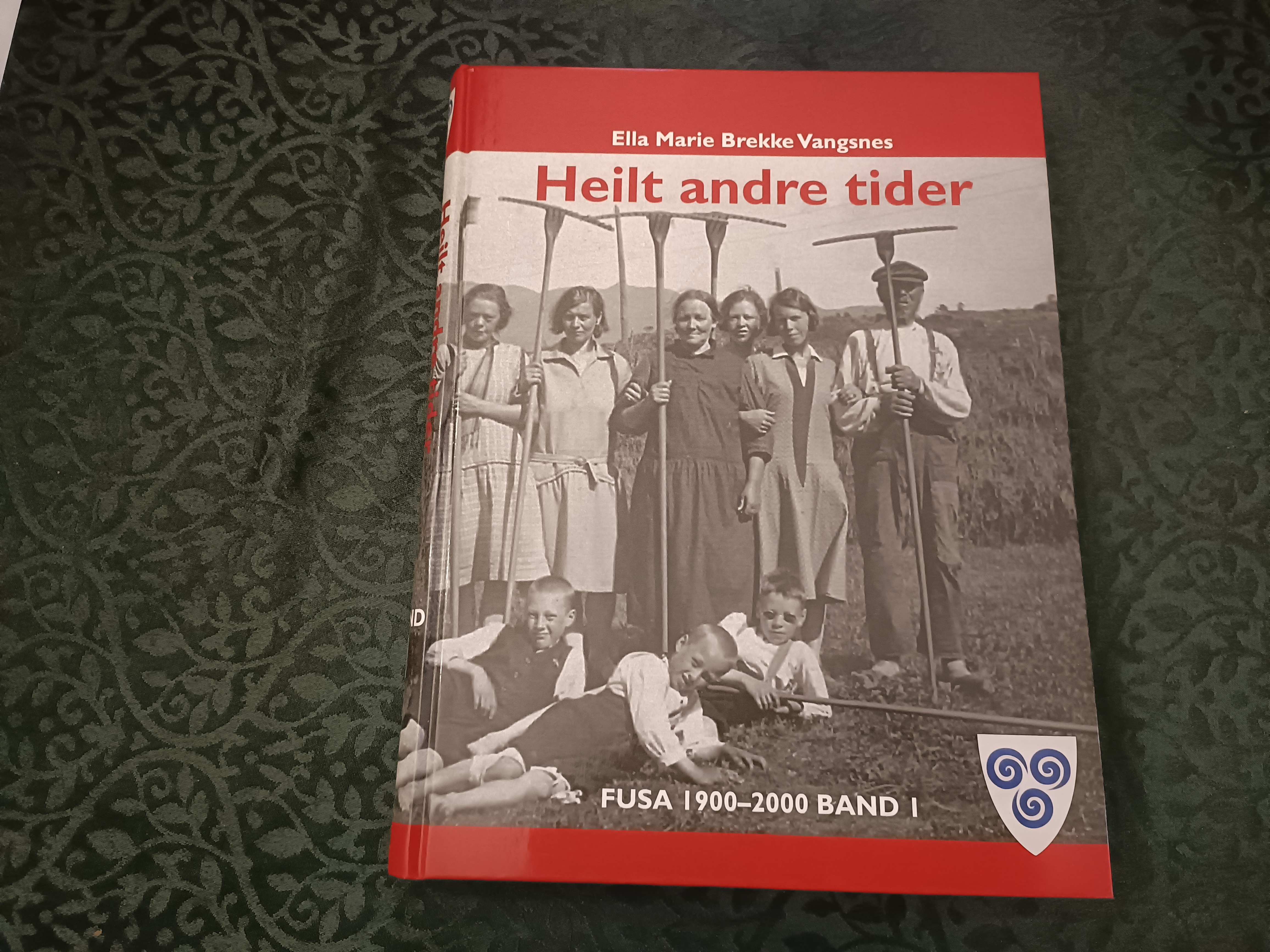 Heilt andre tider. Fusa 1900-2000. Band 1