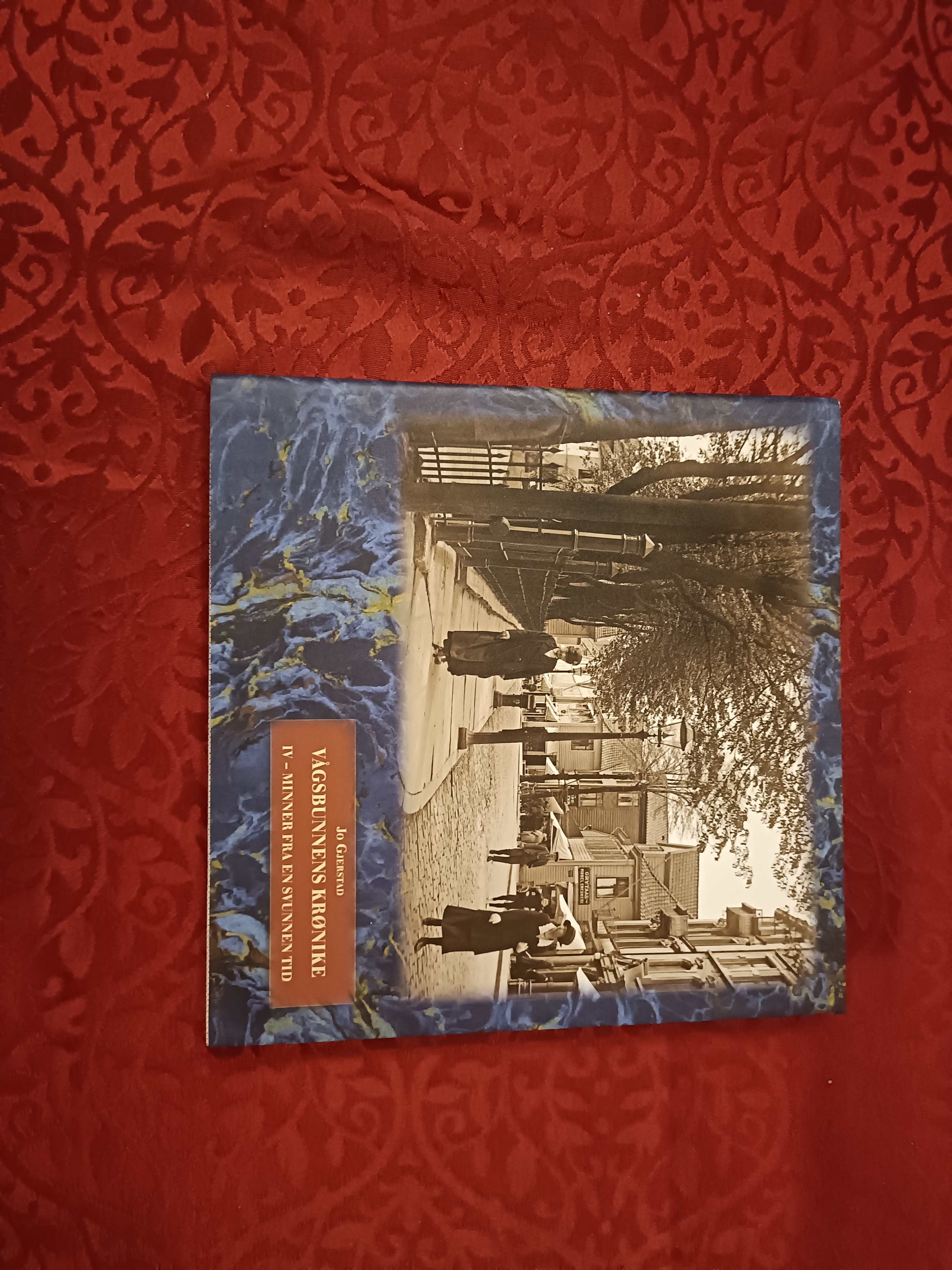 Vågsbunnens krønike. IV: Minner fra en svunnen tid