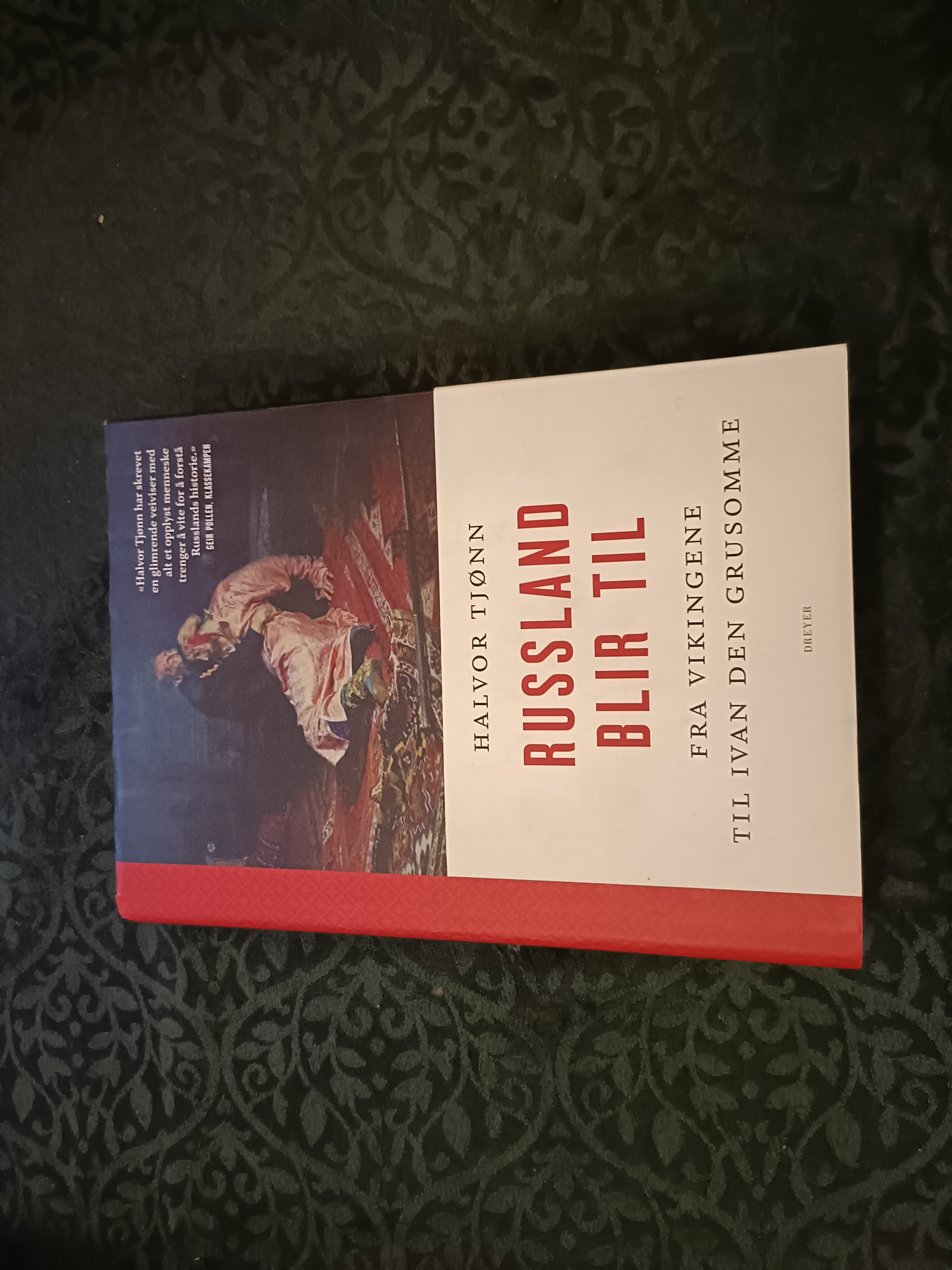 Russland blir t il. fra vikingene til Ivan den Grusomme