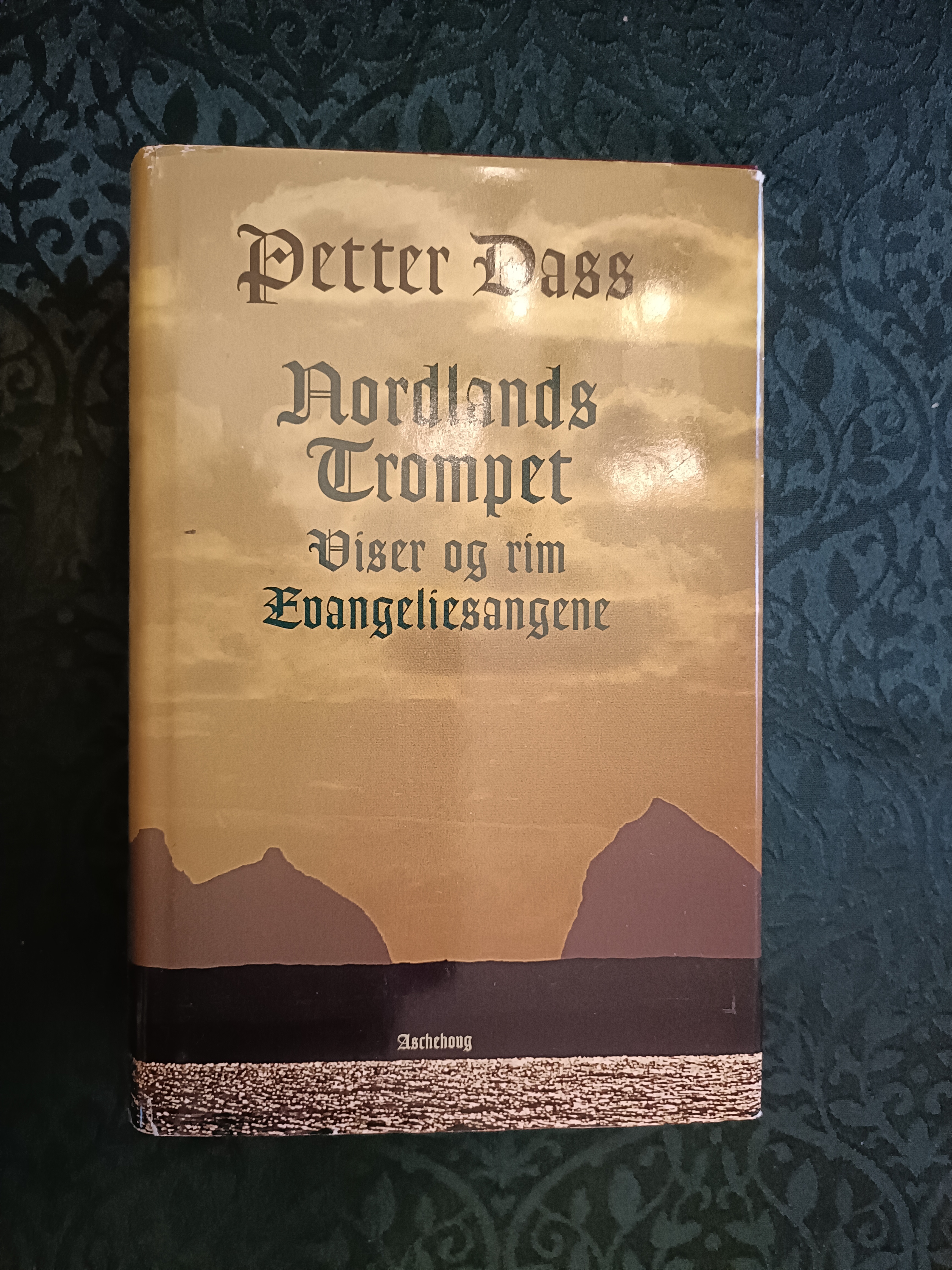 Nordlands trompet. Viser og rim. Evangeliesangene. Utgitt ved Didrik Arup Seip