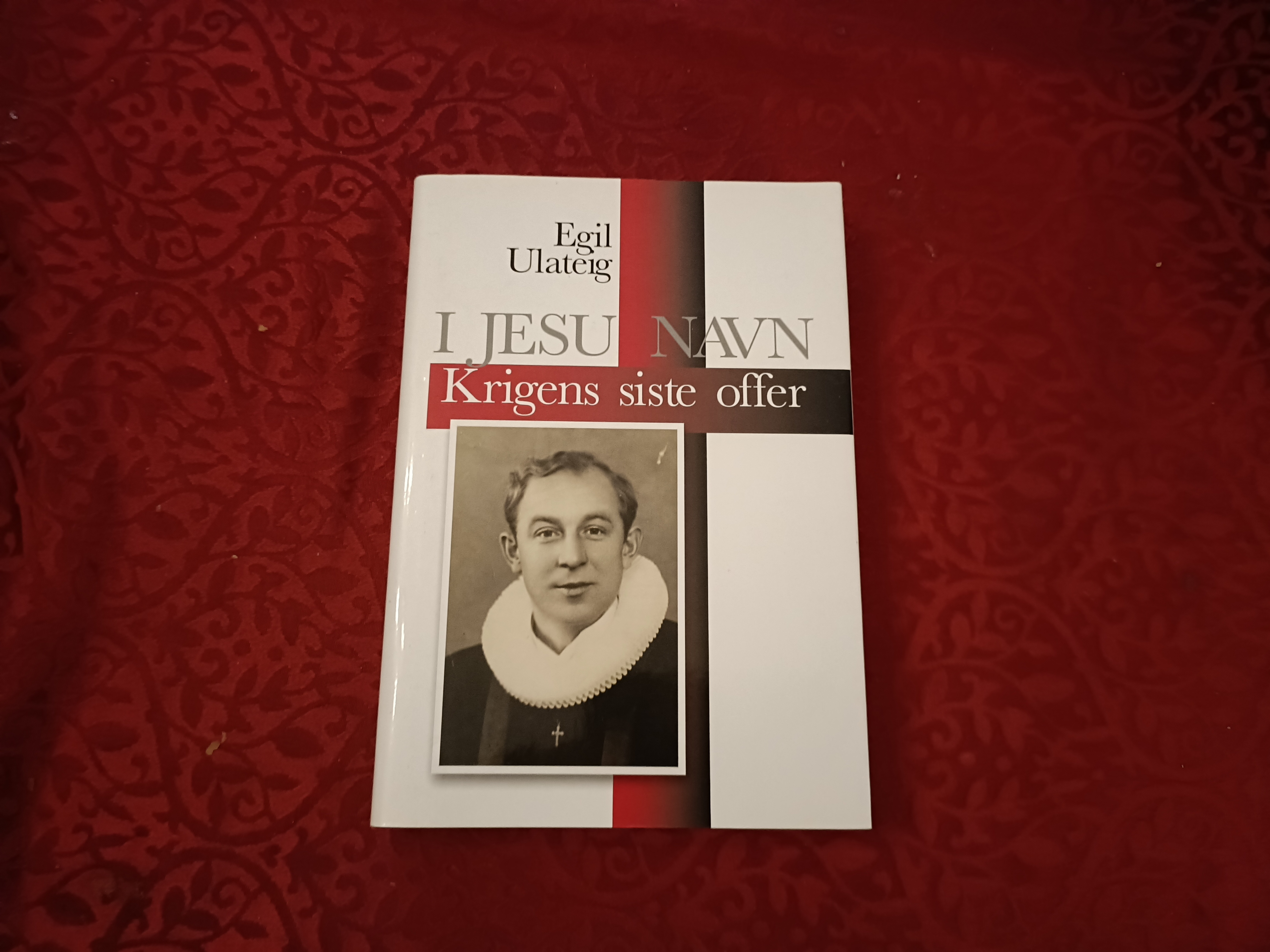 I Jesu navn. Krigens siste offer