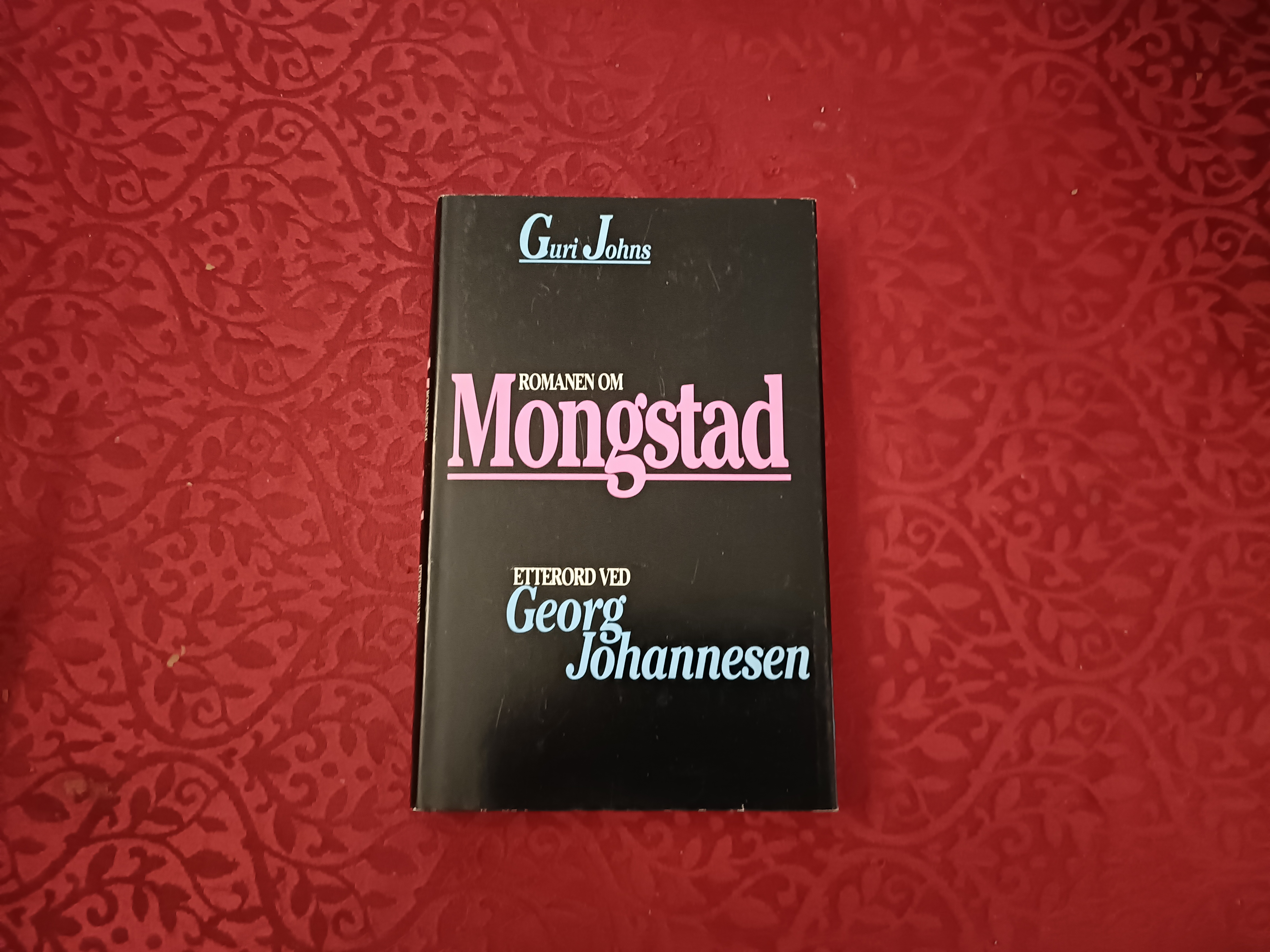 Romanen om Mongstad. Etterord av Georg Johannesen