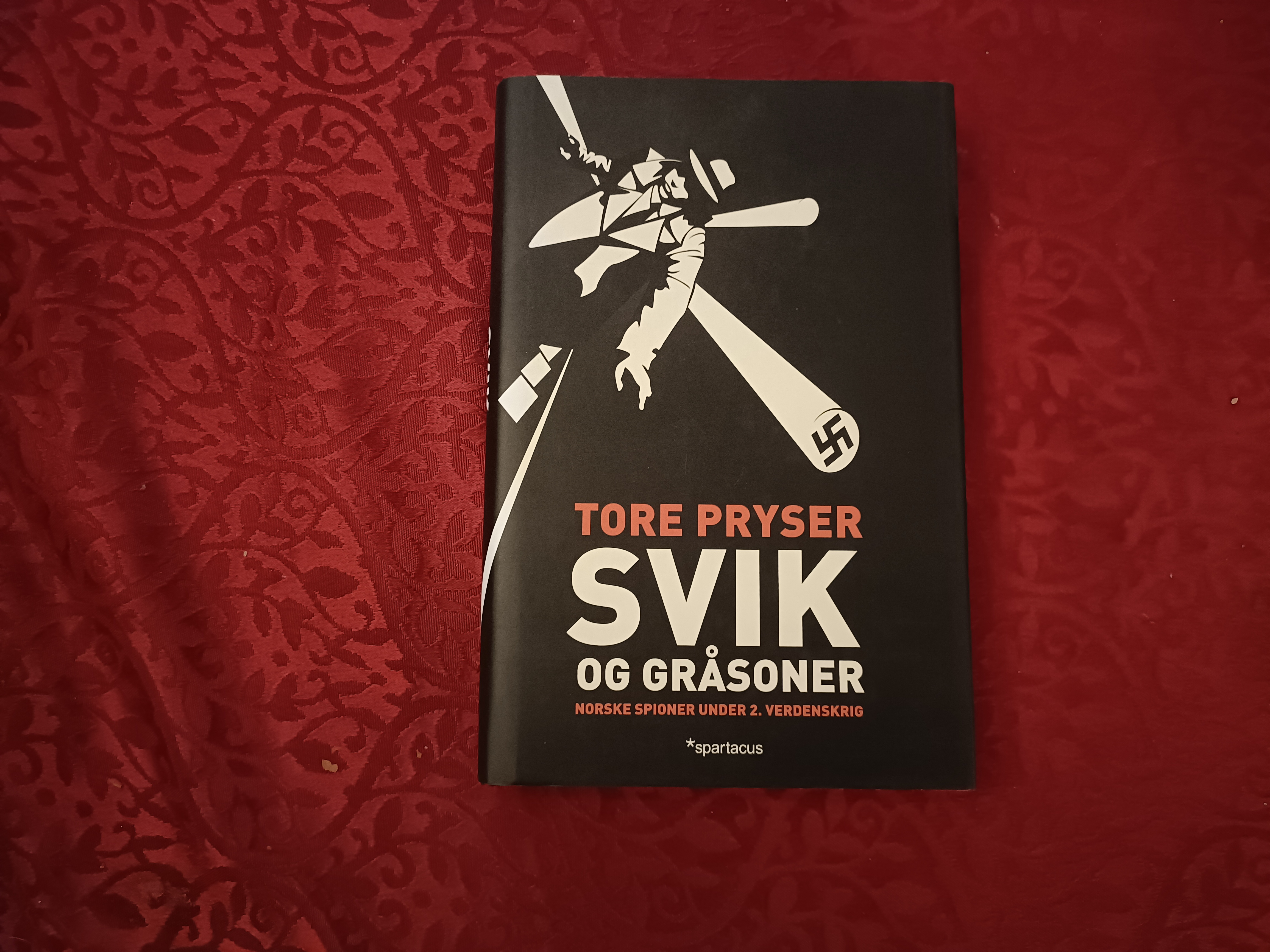 Svik og gråsoner. Norske spioner under 2. verdenskrig