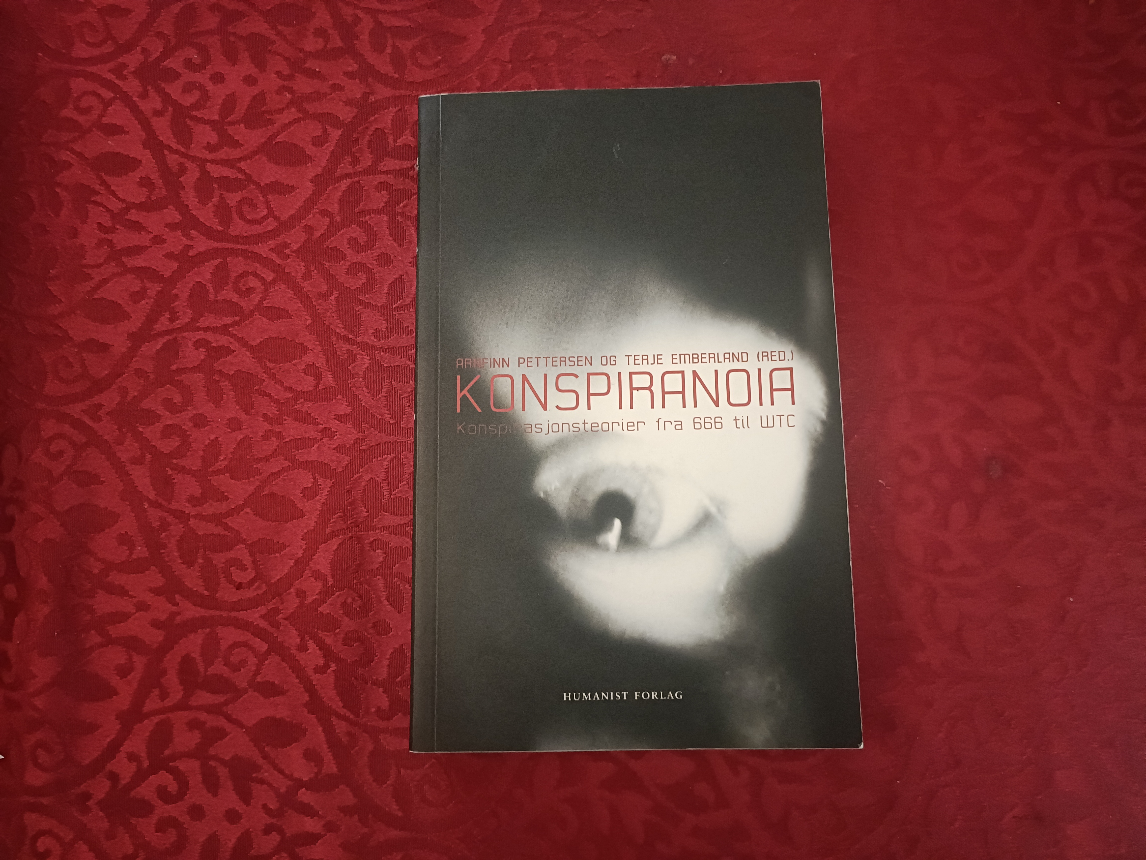KOnspiranoia. Konspirasjonsteorier fra 666 til WTC
