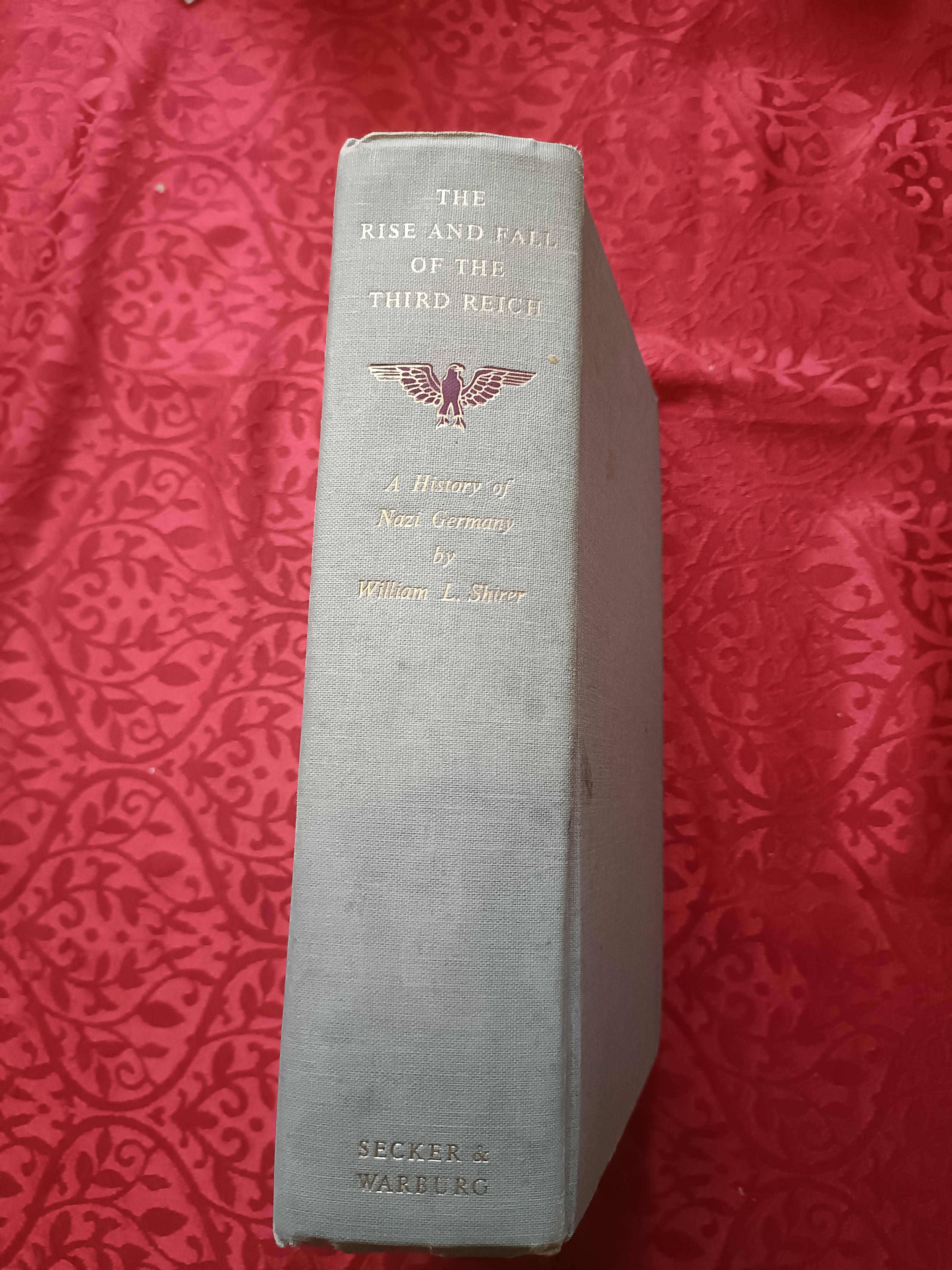 The Rise and Fall of the Third Reich. A History of Nazi Germany