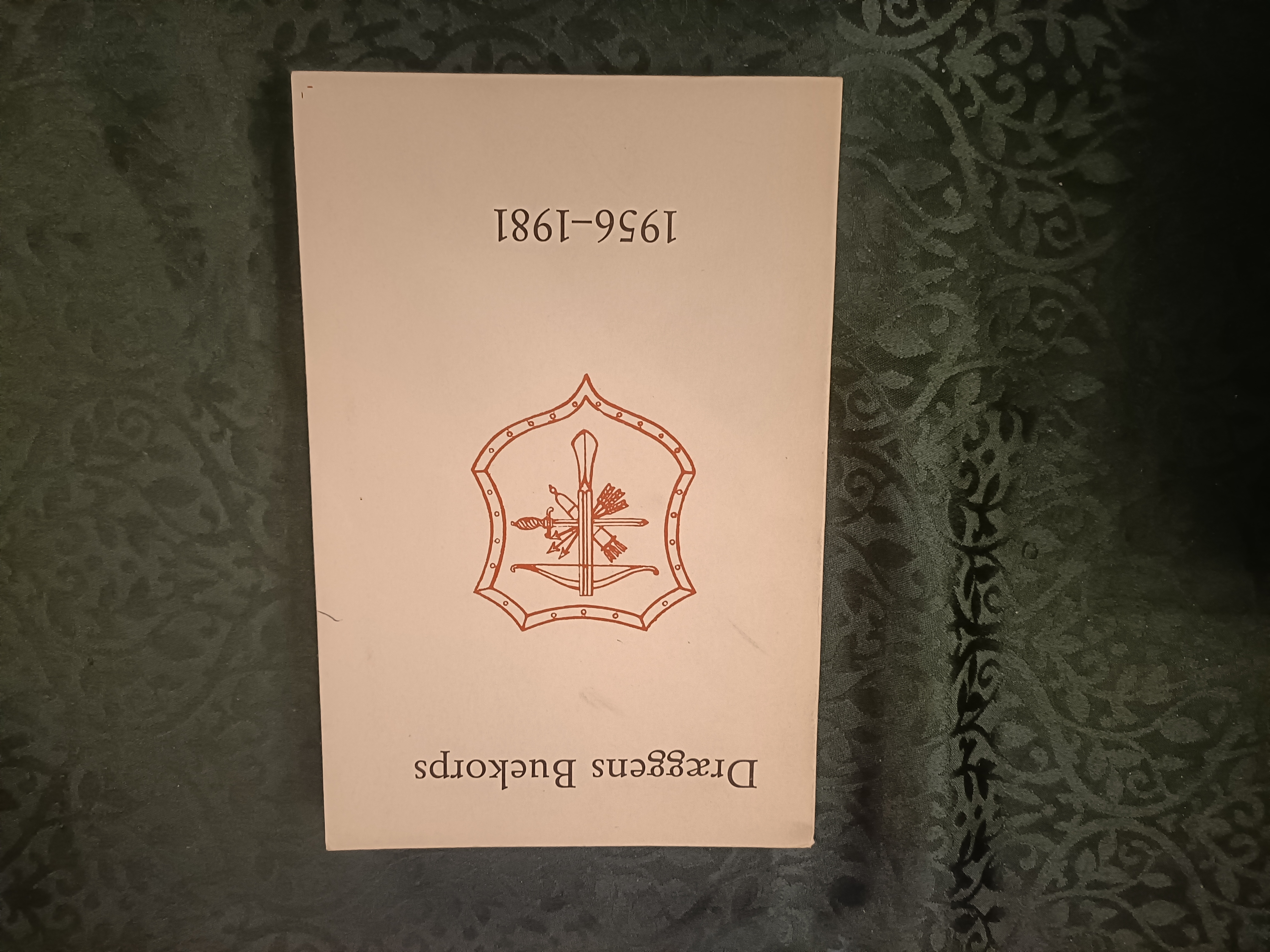 Dræggens buekorps 1956-1981. Tillegg til historien 1856-1956