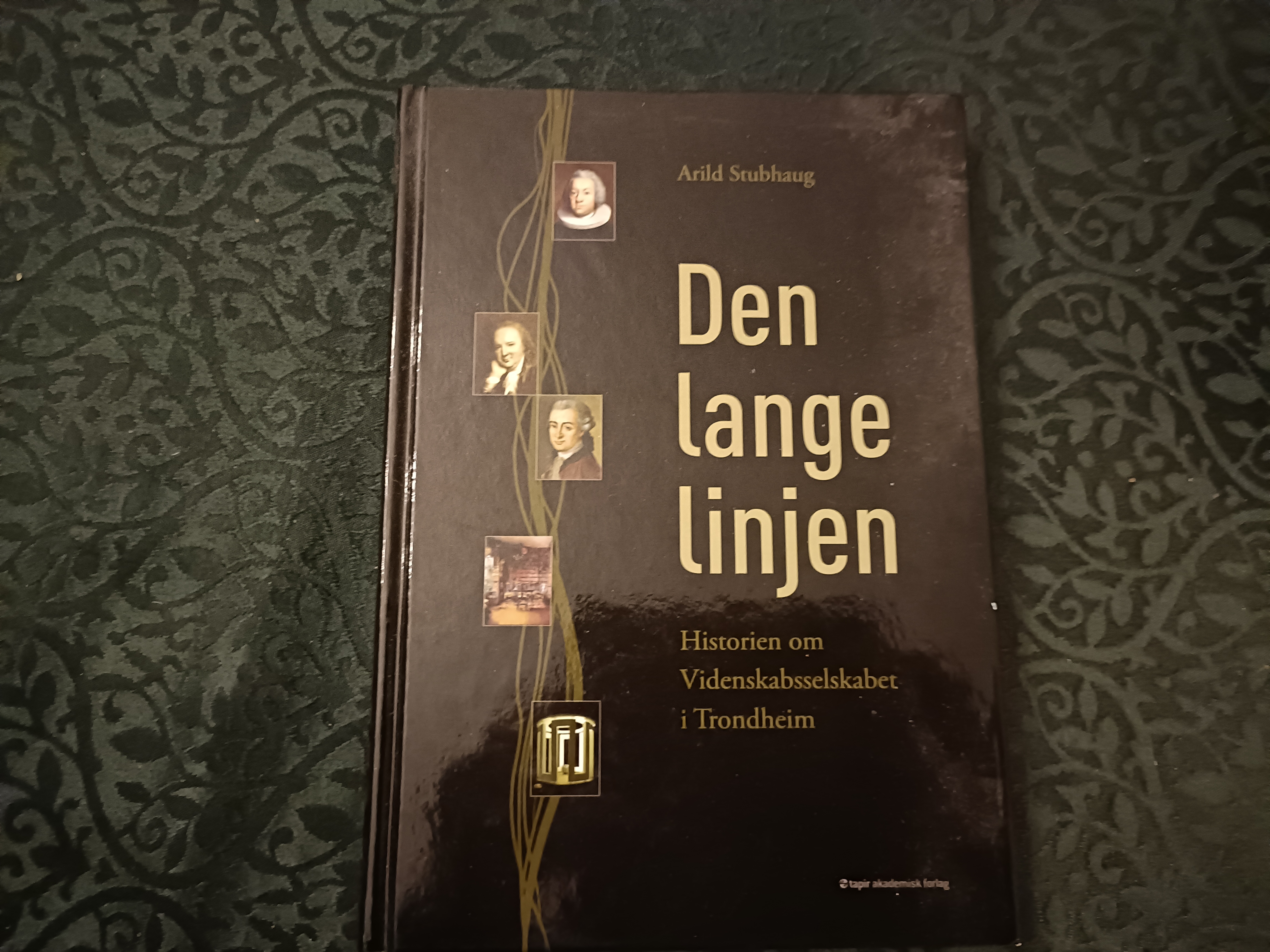 Den lange linjen. Historien om Videnskabsselskabet i Trondheim