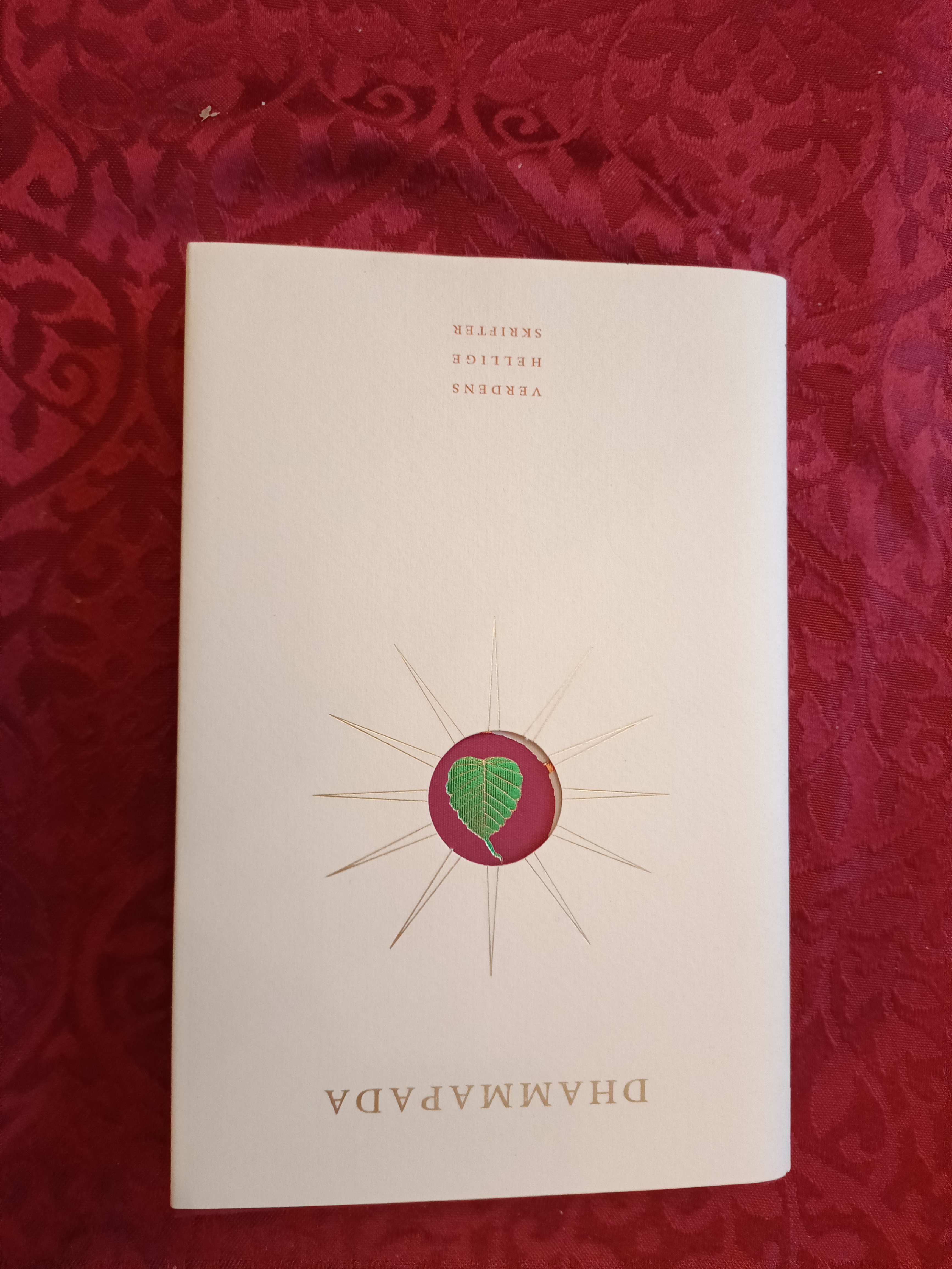 Dhammapada. Gjendiktning, noter og innledende essay ved Kåre A. Lie