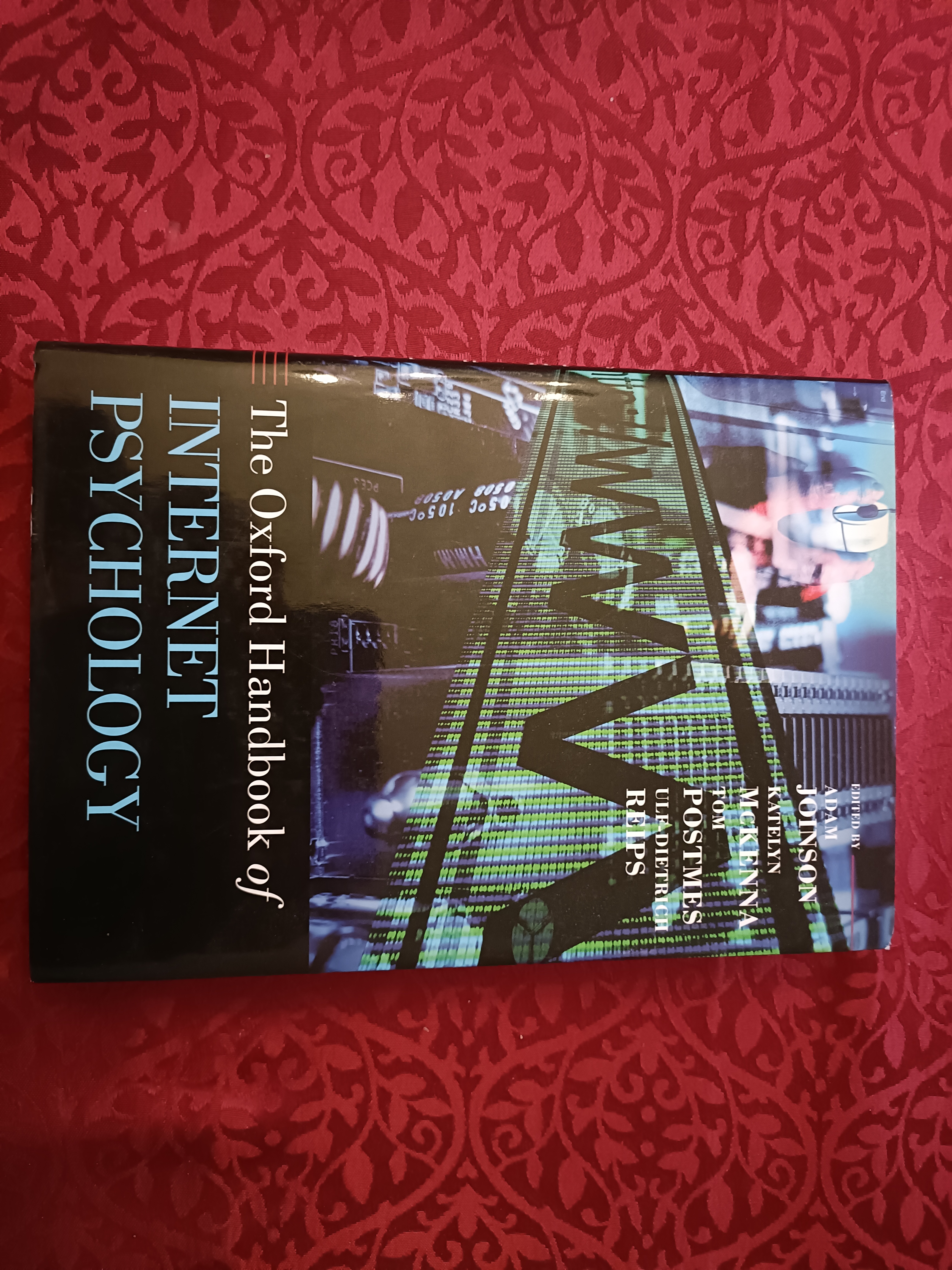 The Oxford handbook of Internet Pssychology