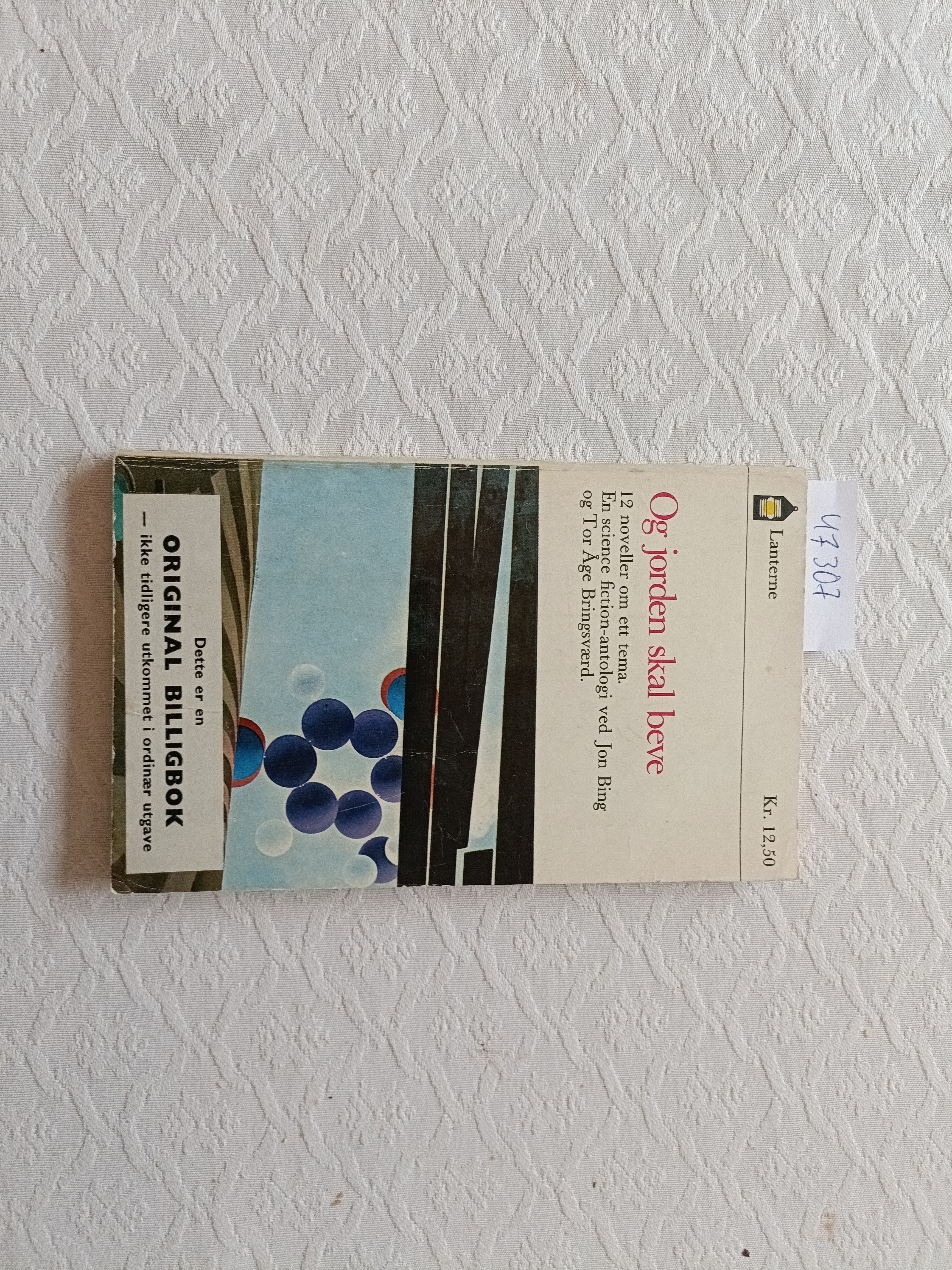 Og jorden skal beve. 12 noveller om ett tema. En science fiction-antologi ved Jon Bing og Tor Åge Bringsværd