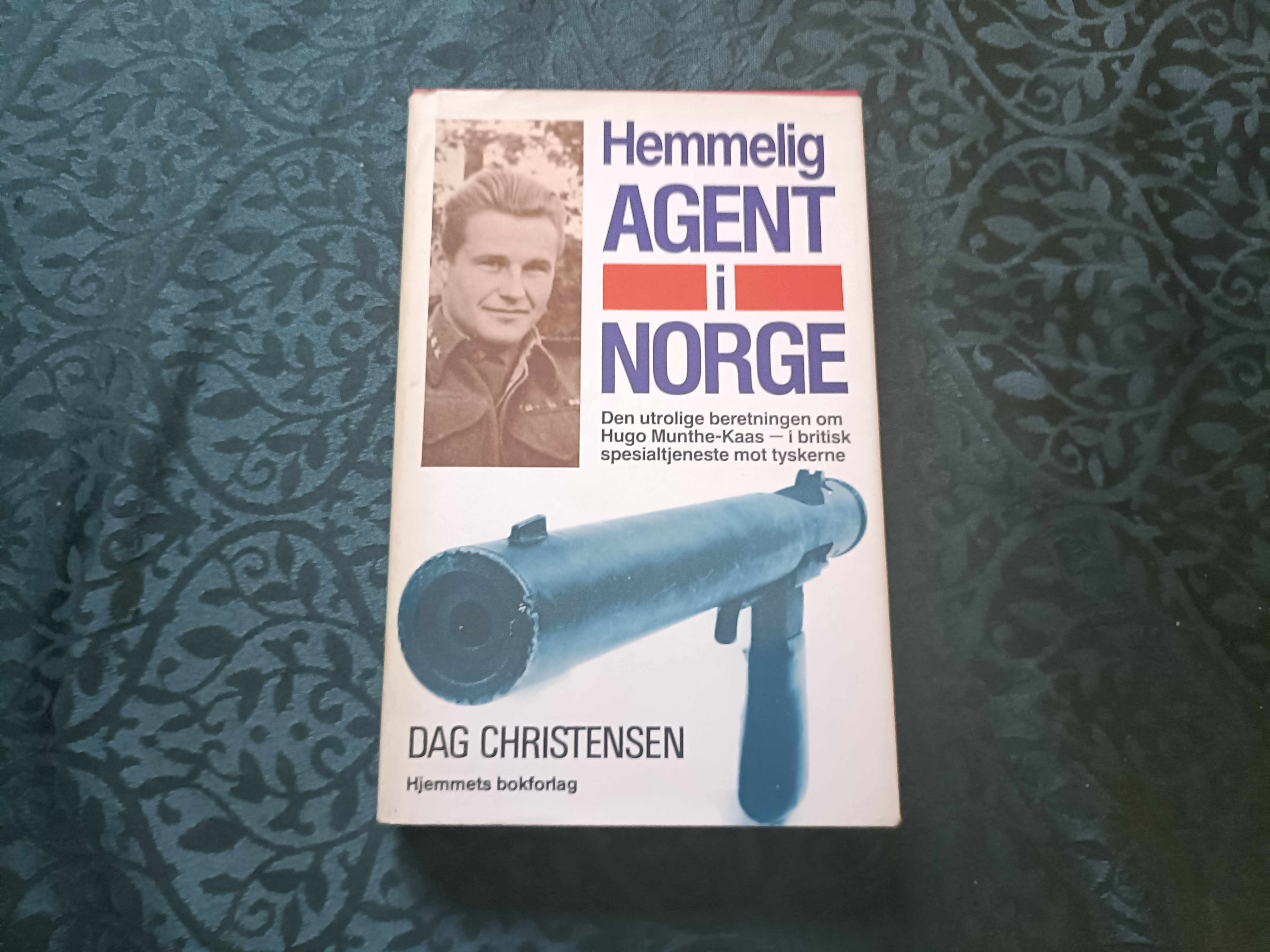 Hemmelig agent i Norge. Den utrolige beretningen om Hugo Munthe-Kaas  - i britisk spesialtjeneste mot tyskerne