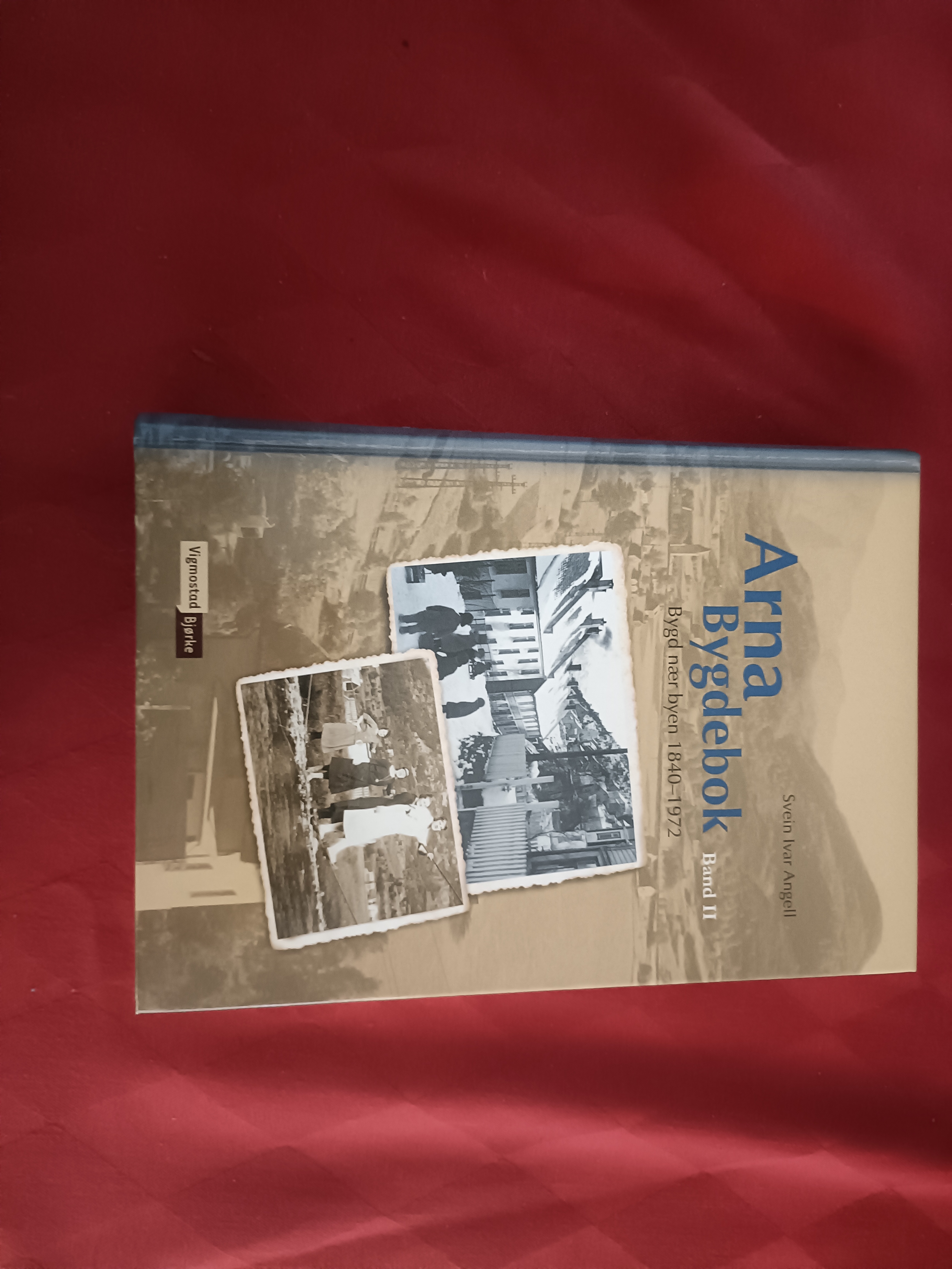Arna bygdebok. Band 2. Bygd nær byen 1840-1972